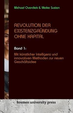 Revolution der Existenzgründung ohne Kapital