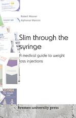 Slim through the syringe