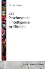 Les Psychoses de l'Intelligence Artificielle