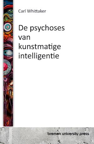 De psychoses van kunstmatige intelligentie