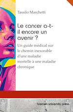 Le cancer a-t-il encore un avenir ?