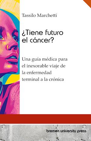 ¿Tiene futuro el cáncer?