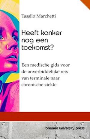 Heeft kanker nog een toekomst?