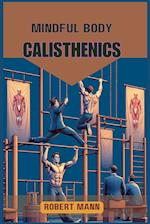 MINDFUL BODY CALISTHENICS