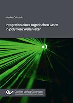 Integration eines organischen Lasers in polymere Wellenleiter