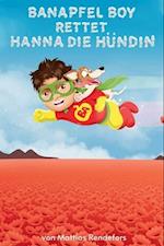 Banapfel Boy rettet Hanna die Hündin