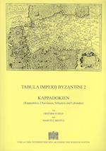 Tabula Imperii Byzantini / Kappadokien (Kappadokia, Charsianon, Sebasteia Und Lykandos)