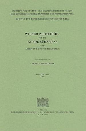 Wiener Zeitschrift Fur Die Kunde Sudasiens Und Archiv Fur Indische Philosophie