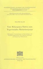 Vom Mokosopaya-Sastra Zum Yogavasistha-Maharamayana