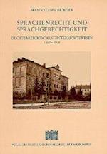 Sprachenrecht Und Sprachengerechtigkeit Im Osterreichischen Unterrichtswesen 1867-1918