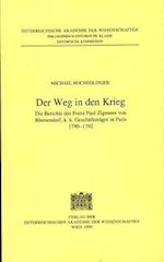 Fontes Rerum Austriacarum. Osterreichische Geschichtsquellen / 2. Abteilung. Diplomata Et ACTA / Der Weg in Den Krieg