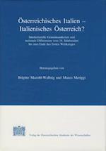 Osterreichisches Italien - Italienisches Osterreich?