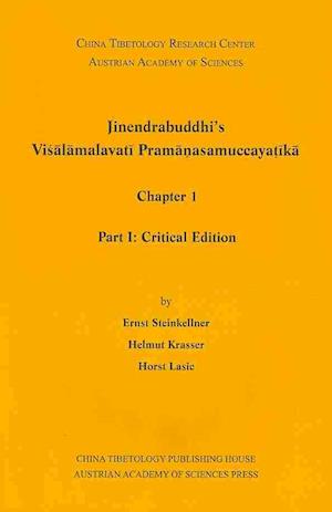Jinendrabuddhi's Visalamalavati Prmanaasamucayatika