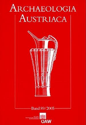 Archaeologia Austriaca 89/2005