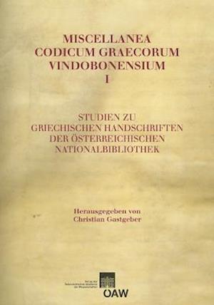 Miscellanea Codicum Graecorum Vindobonensium I