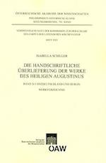 Die Handschriftliche Uberlieferung Der Werke Des Heiligen Augustinus