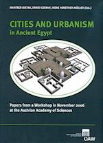 Cities and Urbanism in Ancient Egypt