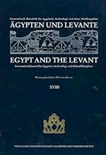 Agypten Und Levante /Egypt and the Levant. Internationale Zeitschrift... / Agypten Und Levante /Egypt and the Levant. XVIII/2008