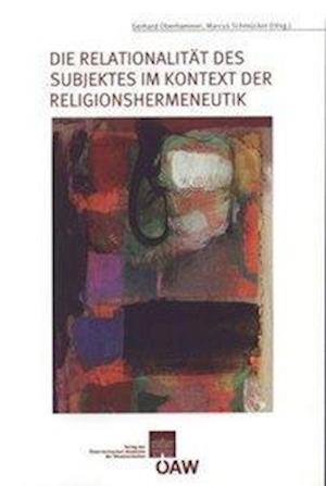 Die Relationalitat Des Subjektes Im Kontext Der Religionshermeneutik