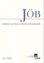 Jahrbuch Der Osterreichischen Byzantinistik Band 61/2011