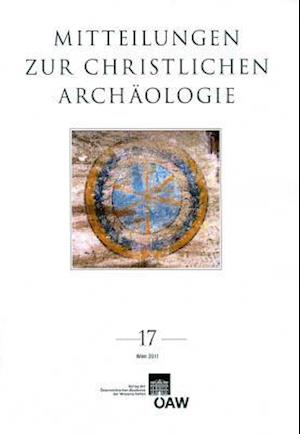 Mitteilungen Zur Christlichen Archaologie 17