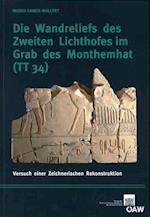 Die Wandreliefs Des Zweiten Lichthofes Im Grab Des Monthemhat (Tt34)