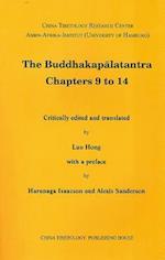 The Buddhakapalatantra Chapters 9 to 14