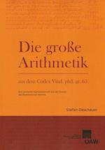 Die Grosse Arithmetik Aus Dem Codex Vind. Phil. Gr. 65