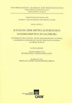 Katalog Der Mittelalterlichen Handschriften in Salzburg