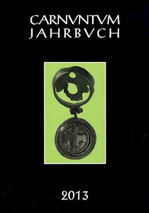 Carnuntum Jahrbuch 2013