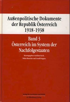 Aussenpolitische Dokumente Der Republik Osterreich 1918 - 1938 Band 3