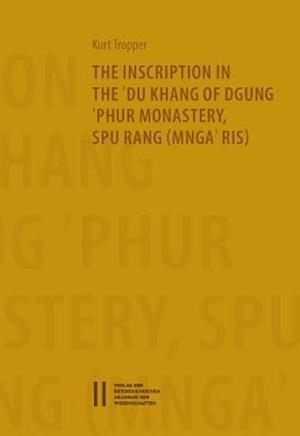 The Inscription in the `du Khang of `phur Monastery Spu Rang (Mnga`ris)