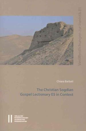 The Christian Sogdian Gospel Lectionary E5 in Context