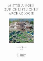 Mitteilungen Zur Christlichen Archaologie / Mitteilungen Zur Christlichen Archaologie Band 22