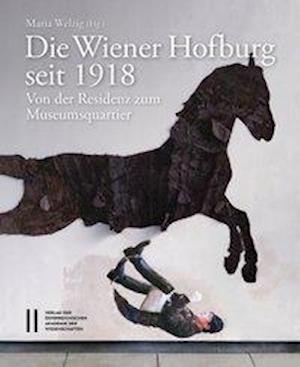 Die Wiener Hofburg Seit 1918