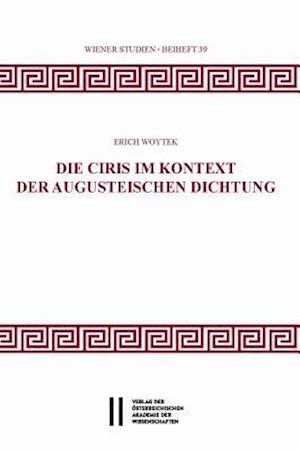 Die Ciris Im Kontext Der Augusteischen Dichtung