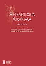 Archaeologia Austriaca 101/2017