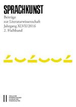 Sprachkunst. Beitrage Zur Literaturwissenschaft / Sprachkunst Jahrgang XLVII/2016 2.Halbband