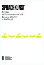 Sprachkunst. Beiträge zur Literaturwissenschaft / Sprachkunst - Beiträge zur Literaturwissenschaft, Jahrgang LII/2021, 1. Halbband