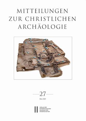 Mitteilungen zur Christlichen Archäologie, Band 27 (2021)