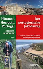 Himmel, Herrgott, Portugal - Der portugiesische Jakobsweg