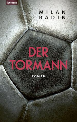 Der Tormann - Nominiert zum Fußballbuch des Jahres 2022