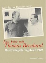 Ein Jahr mit Thomas Bernhard