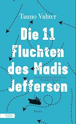 Die 11 Fluchten des Madis Jefferson