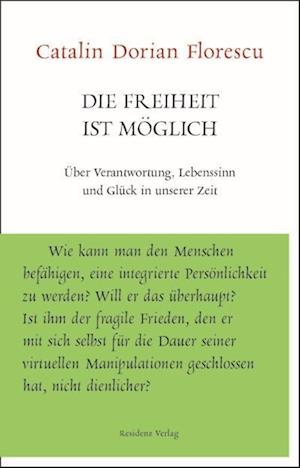 Die Freiheit ist möglich