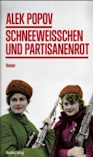 Schneeweißchen und Partisanenrot