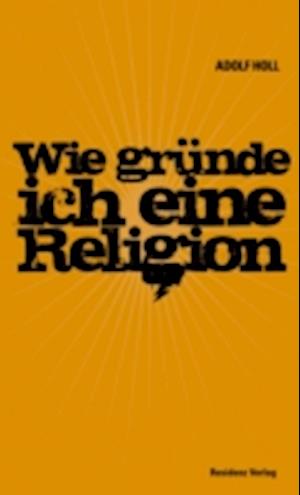 Wie gründe ich eine Religion