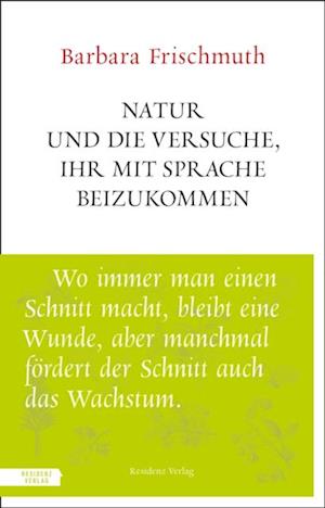 Natur und die Versuche, ihr mit Sprache beizukommen