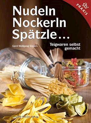 Nudeln, Nockerln, Spätzle ?