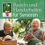 Basteln und Handarbeiten für Senioren